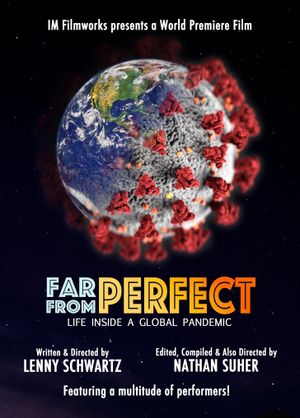 Far from Perfect: Life Inside a Global Pandemic's poster
