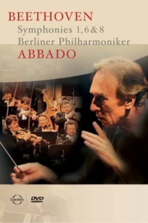 Abbado - Beethoven: Symphonies 1, 6 & 8's poster