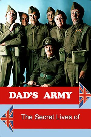 The Secret Lives of Dad's Army's poster