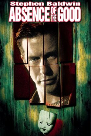 Absence of the Good's poster