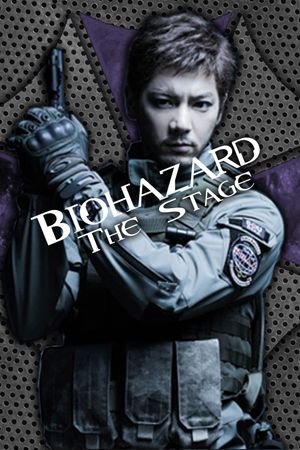 Biohazard: The Stage's poster