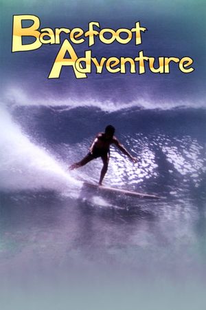 Barefoot Adventure's poster