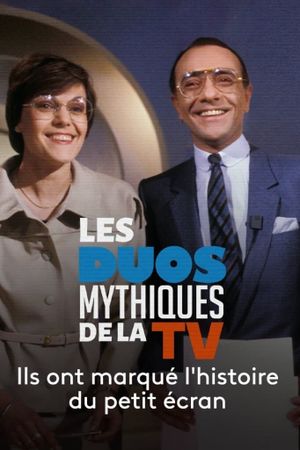 Les Duos mythiques de la télévision's poster