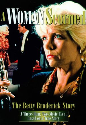 A Woman Scorned: The Betty Broderick Story's poster