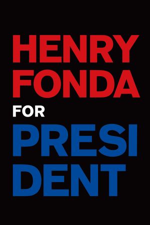 Henry Fonda for President's poster