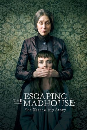 Escaping the Madhouse: The Nellie Bly Story's poster