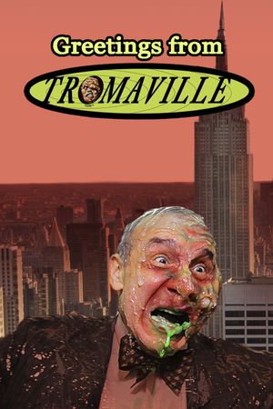 Greetings from Tromaville's poster