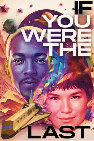 If You Were the Last's poster
