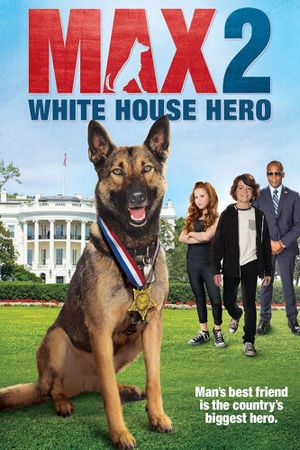 Max 2: White House Hero's poster