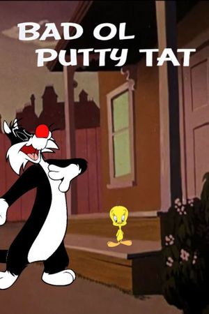 Bad Ol' Putty Tat's poster