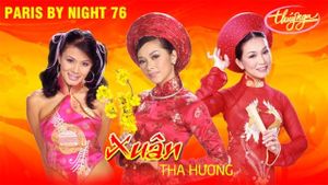 Paris By Night 76: Xuân Tha Hương's poster