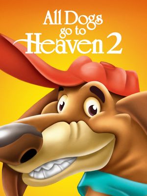 All Dogs Go to Heaven 2's poster