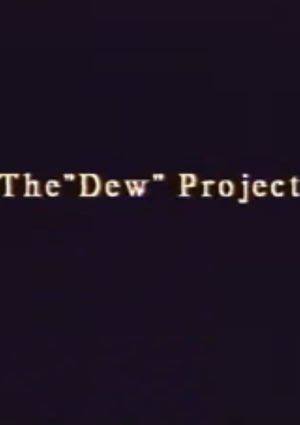 The “Dew” Project's poster