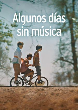 Algunos días sin música's poster