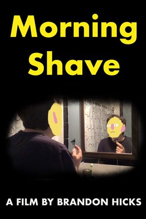 Morning Shave's poster
