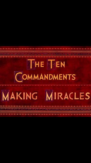 The Ten Commandments: Making Miracles's poster
