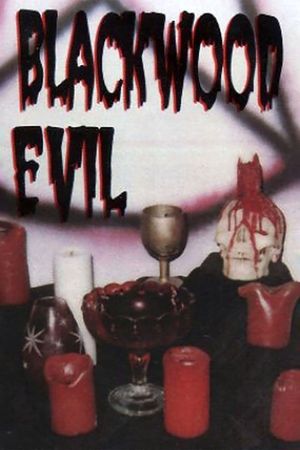 Blackwood Evil's poster
