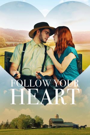 Follow Your Heart's poster