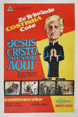 Jesus Cristo, Eu Estou Aqui's poster