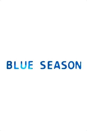 Blue Season's poster