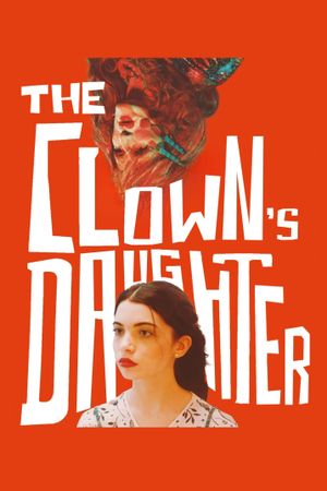 The Clown's Daughter's poster