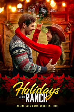 Holidays at the Ranch's poster