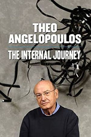 Theo Angelopoulos: The Internal Journey's poster