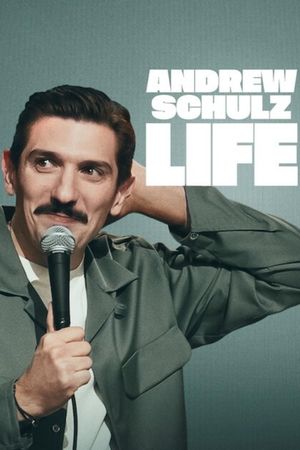 Andrew Schulz: Life's poster