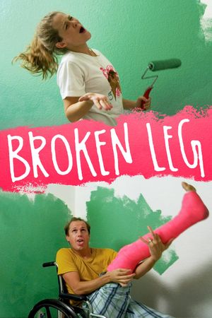 Broken Leg's poster