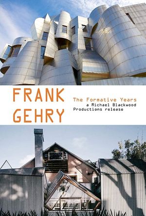 Frank Gehry: The Formative Years's poster