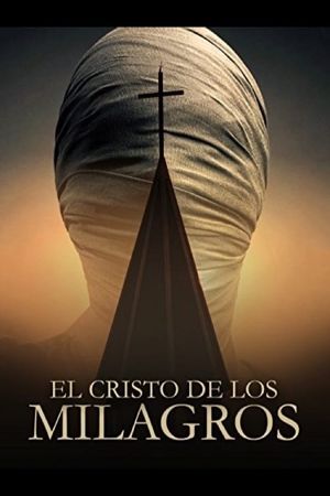 El Cristo de los milagros's poster