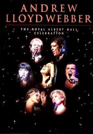 Andrew Lloyd Webber: The Royal Albert Hall Celebration's poster