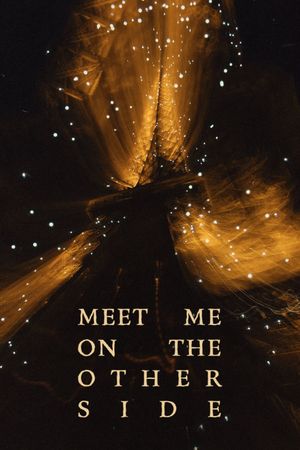 Meet Me on the Other Side's poster