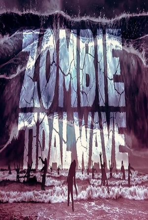 Zombie Tidal Wave's poster