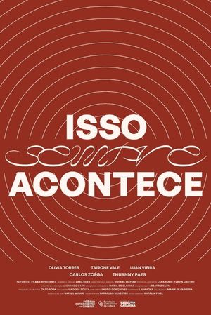 Isso Sempre Acontece's poster