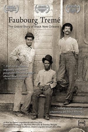 Faubourg Tremé: The Untold Story of Black New Orleans's poster