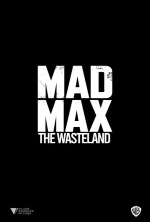 Mad Max: The Wasteland's poster