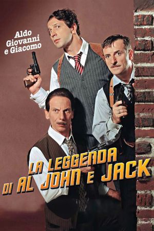 The Legend of Al, John and Jack's poster