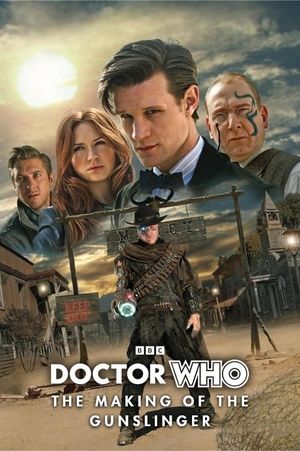 Doctor Who: The Making of The Gunslinger's poster