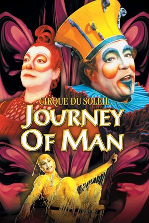 Cirque du Soleil: Journey of Man's poster