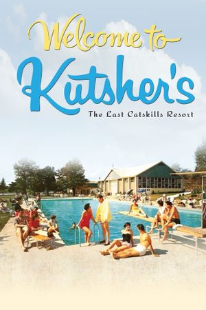 Welcome to Kutsher's: The Last Catskills Resort's poster