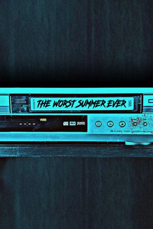 The Worst Summer Ever's poster