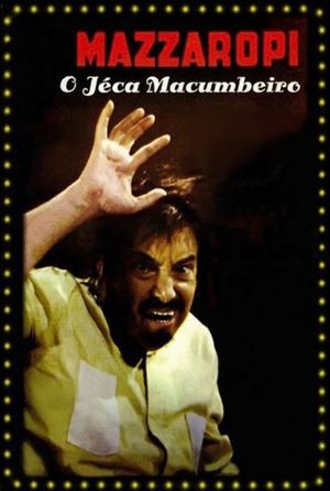 O Jeca Macumbeiro's poster
