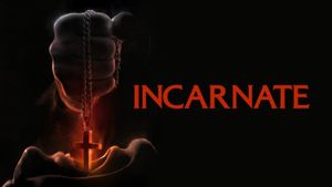 Incarnate's poster