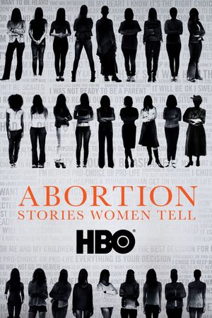 Abortion: Stories Women Tell's poster