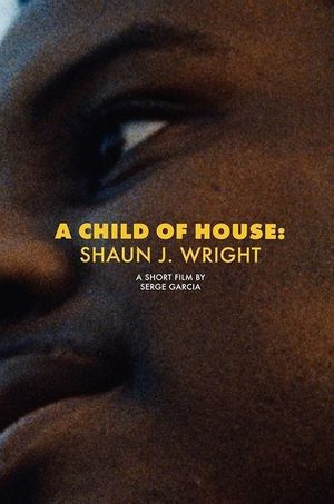 A Child of House: Shaun J. Wright's poster