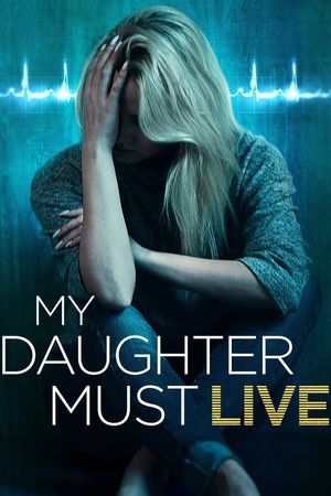 My Daughter Must Live's poster image