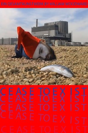 Cease to Exist: Ein Gesamtkunstwerk's poster