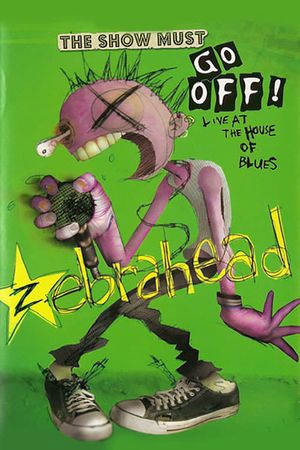 Zebrahead - Live at the House of Blues's poster