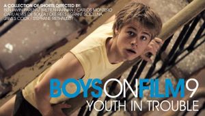 Boys on Film 9: Youth in Trouble's poster